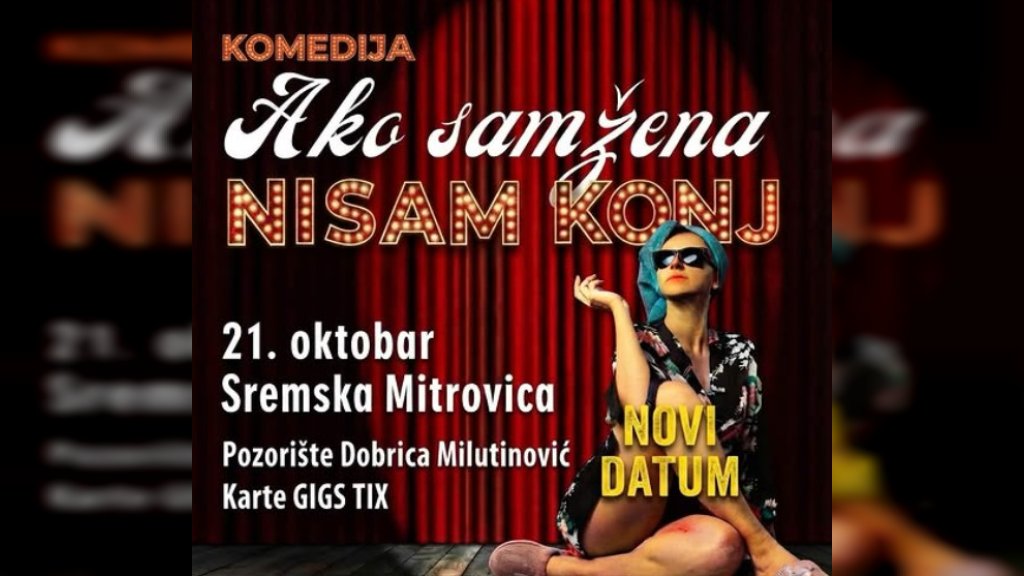 KOMEDIJA “AKO SAM ŽENA NISAM KONJ” PRED MITROVAČKOM PUBLIKOM