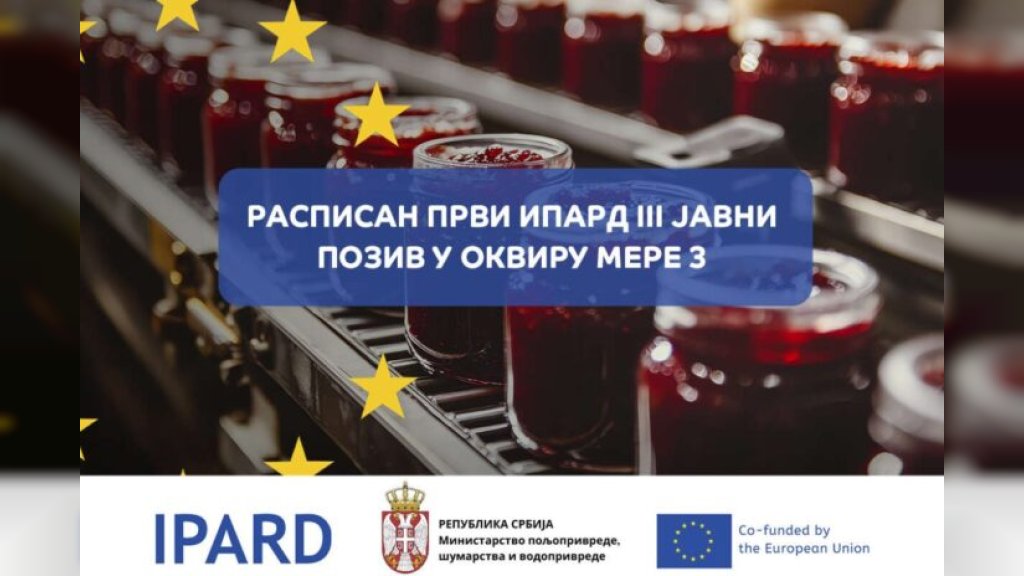 Raspisan Prvi IPARD III javni poziv u okviru Mere 3