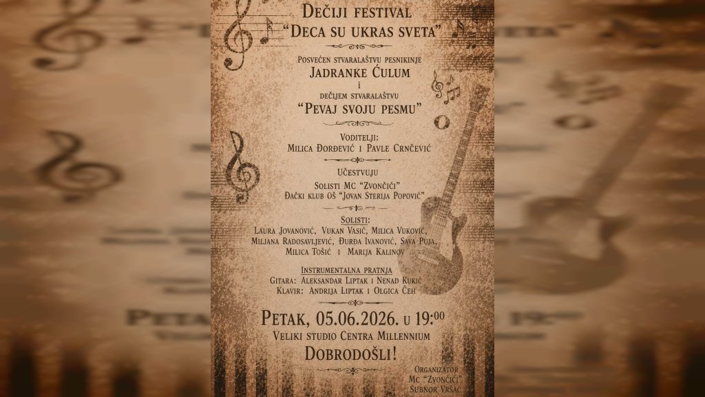 Vršac: Dečiji festival "Deca su ukras sveta" 5. juna