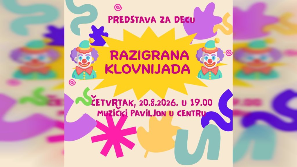 Vršac: „Razigrana klovnijada“ za najmlađe