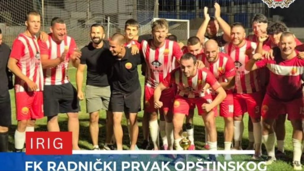 FK Radnički iz Iriga osvajač Kupa opštine