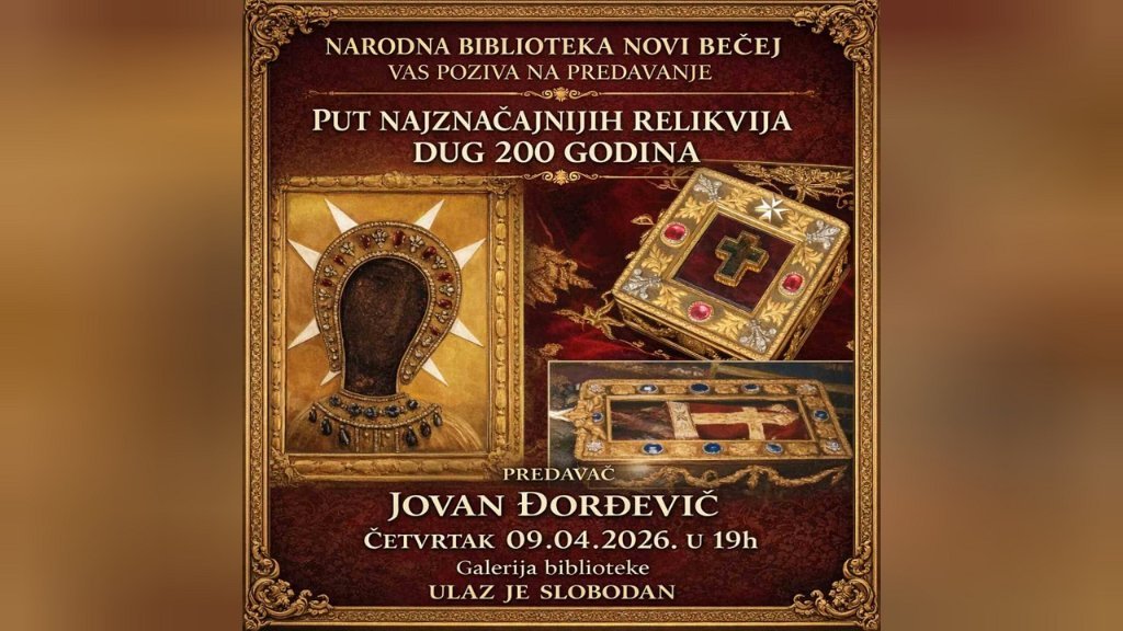 Predavanje „Put najznačajnijih relikvija dug 200 godina” (9. april)