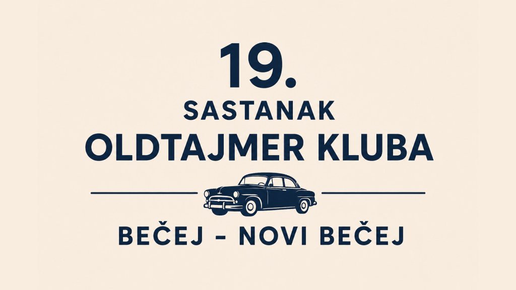 19. sastanak Oldtajmer kluba Bečej - Novi Bečej u nedelju